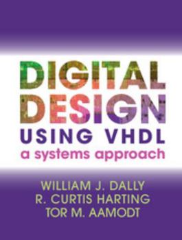 Hardcover Digital Design Using VHDL: A Systems Approach Book