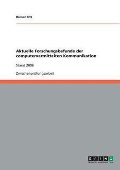 Paperback Aktuelle Forschungsbefunde der computervermittelten Kommunikation: Stand 2006 [German] Book