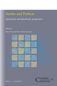 Paperback Aorists and Perfects: Synchronic and Diachronic Perspectives Book