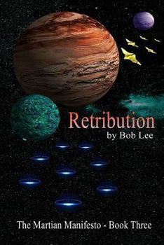 Retribution - Book #3 of the Martian Manifesto