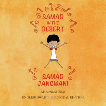 Paperback Samad in the Desert: English - Swahili Bilingual Edition Book