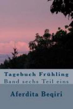 Paperback Tagebuch Fr?hling: Band sechs Teil eins [German] Book
