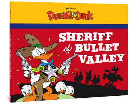 Paperback Walt Disney's Donald Duck: The Sheriff of Bullet Valley Book