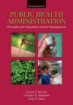Hardcover Public Health Administration: Principles for Population-Based Management Book