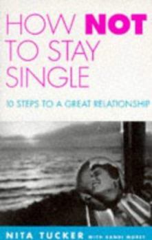 Paperback How Not to Stay Single Book