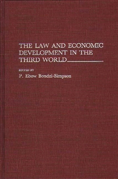 Hardcover The Law and Economic Development in the Third World Book