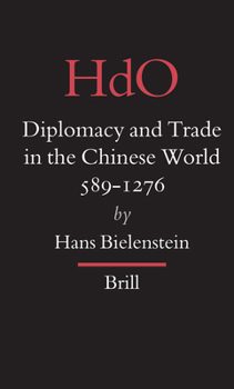 Hardcover Diplomacy and Trade in the Chinese World, 589-1276 Book