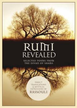 Paperback Rumi Revealed: Selected Poems from the Divan of Shams Book