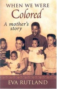 Paperback When We Were Colored: A Mother's Story Book