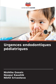 Paperback Urgences endodontiques pédiatriques [French] Book