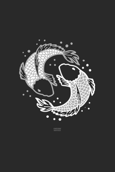 Ying-Yang Koikarpfen: ANGLER NOTIZBUCH / NOTIZHEFT  A5 (6x9 inch) 120 Seiten liniert für Koi Fisch, Japan Fans, Yoga Tätowierte Sammler und Züchter | ... Fans, Fischer Aquariumbesitz (German Edition)