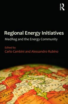 Hardcover Regional Energy Initiatives: Medreg and the Energy Community Book