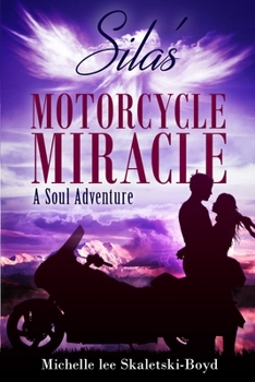 Silas' Motorcycle Miracle: A Soul Adventure