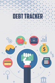 Paperback Debt Tracker: Debt Tracker Spreadsheet, Money Debt Tracker Keeper Budgeting Financial Planning, Track Your Debt Book