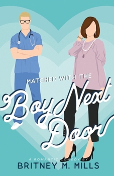 Matched with the Boy Next Door - Book #4 of the Romance by Love, Austen