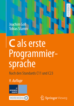 Paperback C ALS Erste Programmiersprache: Nach Den Standards C11 Und C23 [German] Book