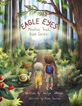 Paperback Eagle Eyes: Mindful Trail Book Series Book