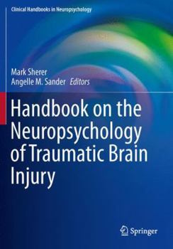 Paperback Handbook on the Neuropsychology of Traumatic Brain Injury Book