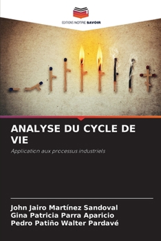Analyse Du Cycle de Vie (French Edition)
