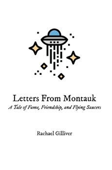 Paperback Letters From Montauk: A Tale of Fame, Friendship, and Flying Saucers Book