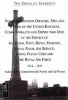 Non-Commissioned Officers and Men of the Royal Navy, Royal Flying Corps and Royal Air Force 1914-1919 - Book #4 of the Cross of Sacrifice