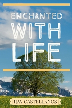 Paperback Enchanted with Life Book