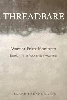 Paperback Threadbare: The Apprentice Awakens Book