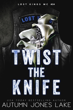 Twist the Knife: Alternate Cover (Lost Kings MC)