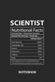 Nutritional Facts Scientist Awesome Notebook: 6x9 inches - 110 graph paper, quad ruled, squared, grid paper pages • Greatest Passionate working Job Journal • Gift, Present Idea