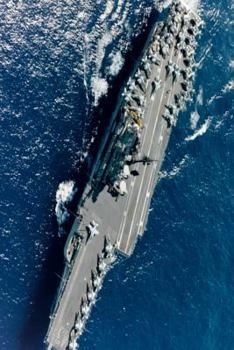 USS Coral Sea (CV-43) US Navy Aircraft Carrier Journal : Take Notes, Write down Memories in This 150 Page Lined Journal