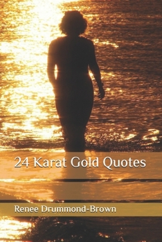 24 Karat Gold Quotes