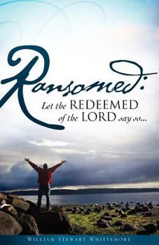 Paperback Ransomed: Let the redeemed of the LORD say so... Book