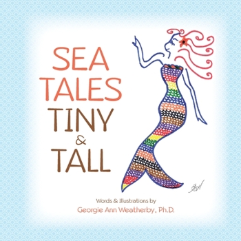 Paperback Sea Tales Tiny and Tall Book