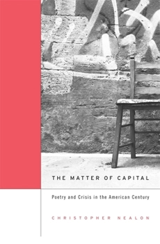 Hardcover Matter of Capital: Poetry and Crisis in the American Century Book