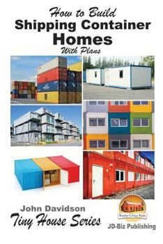 Paperback How to Build Shipping Container Homes With Plans Book