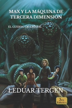 Paperback Max y la máquina de tercera dimensión: El cuerno de cristal [Spanish] Book