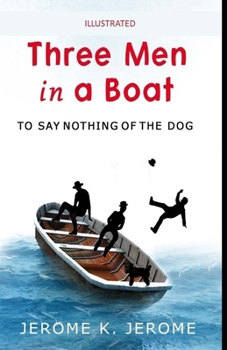 Paperback Three Men in a Boat Illustrated Book