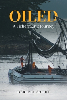 Paperback Oiled: A Fisherman's Journey Book