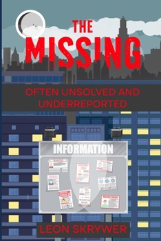 Paperback The Missing: A Novel by Leon Skrywer Book