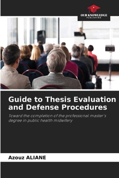 Paperback Guide to Thesis Evaluation and Defense Procedures Book
