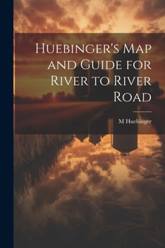 Paperback Huebinger's map and Guide for River to River Road Book