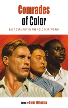 Paperback Comrades of Color: East Germany in the Cold War World Book