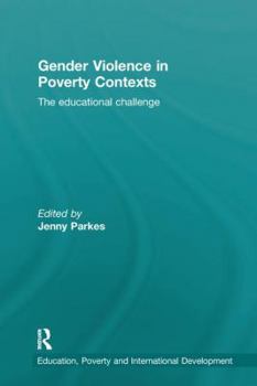 Gender Violence in Poverty Contexts: The educational challenge