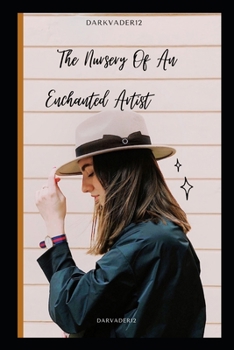 Paperback The Nursery Of An Enchanted Artist: volume 1 Book