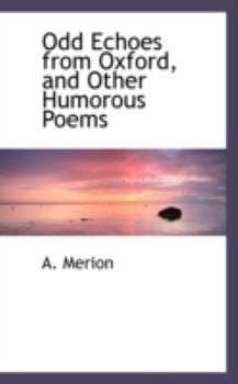 Paperback Odd Echoes from Oxford, and Other Humorous Poems Book