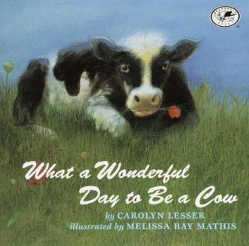 Paperback What a Wonderful Day to Be a Cow Book