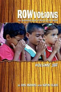 Paperback ROWvotions Volume VIII: The devotional book of Rivers of the World Book