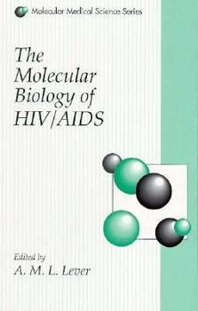Hardcover The Molecular Biology of HIV/AIDS (Molecular Medical Science Series) Book