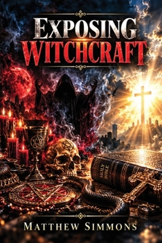 Paperback Exposing Witchcraft: The Occult Book