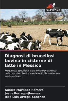 Paperback Diagnosi di brucellosi bovina in cisterne di latte in Messico [Italian] Book